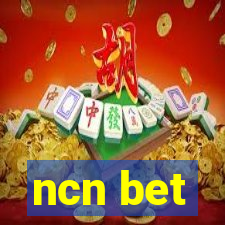 ncn bet